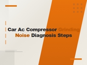 Diagnosing a Grinding Noise From Your Car Ac Compressor